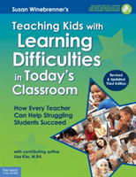 Teaching Kids with Learning Difficulties in Today's Classroom: How Every Teacher Can Help Struggling Students Succeed (Winebrenner Susan)(Paperback)