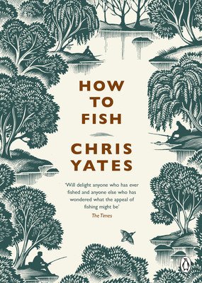 How to Fish (Yates Christopher)(Pevná vazba)