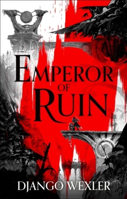 Emperor of Ruin (Wexler Django)(Paperback / softback)