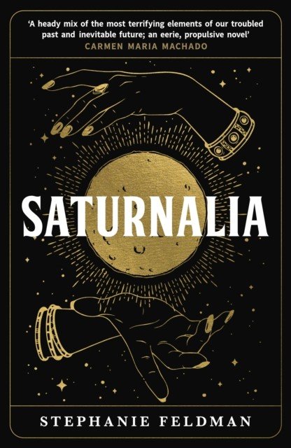Saturnalia (Feldman Stephanie)(Paperback / softback)