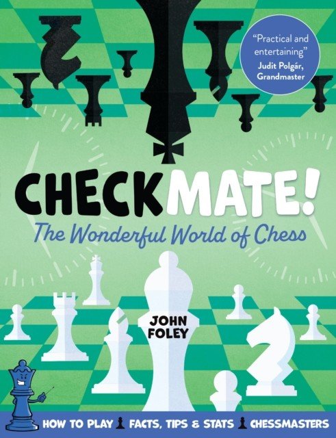 Checkmate! - The young player's complete guide to chess (Foley. John)(Paperback / softback)