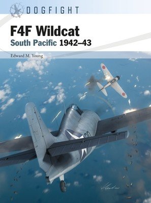 F4F Wildcat: South Pacific 1942-43 (Young Edward M.)(Paperback)