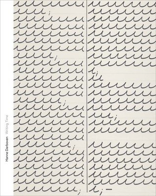 Hanne Darboven--Writing Time (Montana Kelly)(Pevná vazba)
