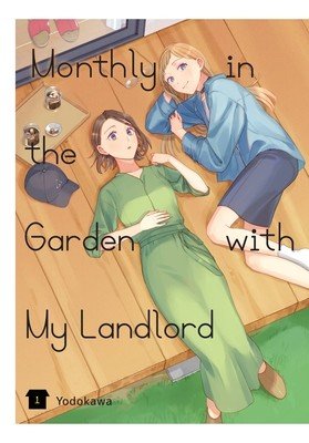 Monthly in the Garden with My Landlord, Vol. 1 (Yodokawa)(Paperback)