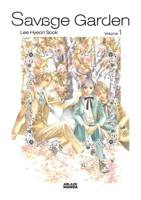 Savage Garden Omnibus Vol 1 (Lee Hyeon-Sook)(Paperback)
