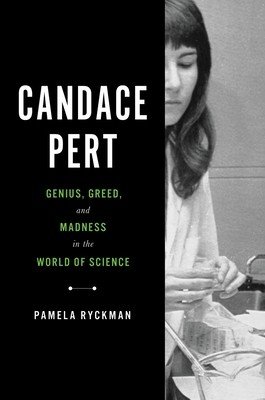 Candace Pert: Genius, Greed, and Madness in the World of Science (Ryckman Pamela)(Pevná vazba)