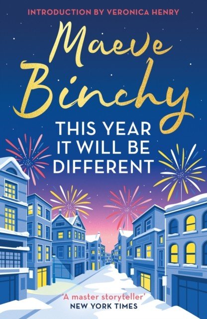 This Year It Will Be Different - Christmas stories from the world's favourite storyteller (Binchy Maeve)(Paperback / softback)