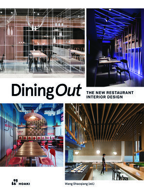 Dining Out: The New Restaurant Interior Design (Shaoquiang Wang)(Paperback)