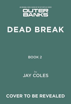Outer Banks: Dead Break (Coles Jay)(Pevná vazba)