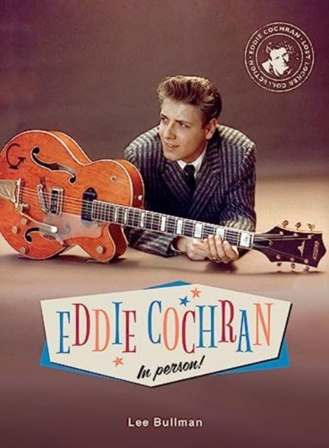 Eddie Cochran in Person (Bullman Lee)(Pevná vazba)