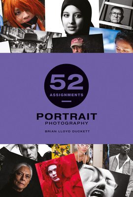 52 Assignments: Portrait Photography (Lloyd-Duckett Bryan)(Pevná vazba)