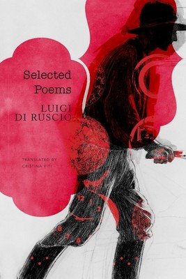 Selected Poems (Di Ruscio Luigi)(Paperback)