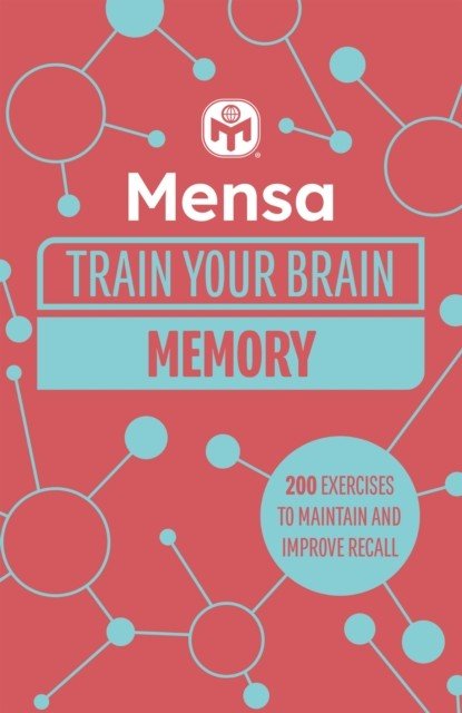 Mensa Train Your Brain - Memory - 200 puzzles to unlock your mental potential (Moore Dr Gareth)(Paperback / softback)