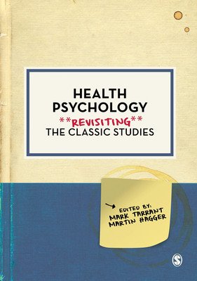Health Psychology: Revisiting the Classic Studies (Tarrant Mark)(Paperback)