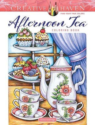 Creative Haven Afternoon Tea Coloring Book (Goodridge Teresa)(Paperback)