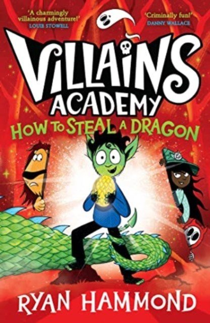 How To Steal a Dragon - The perfect read this Halloween! (Hammond Ryan)(Paperback / softback)