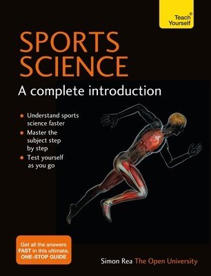 Sports Science: A Complete Introduction (Rea Simon)(Paperback)