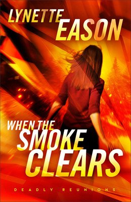 When the Smoke Clears (Eason Lynette)(Paperback)