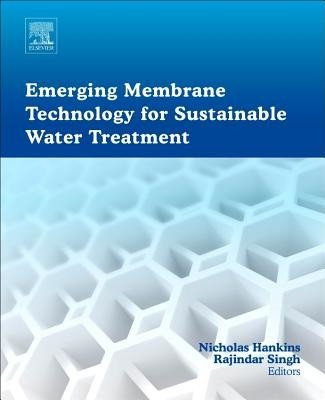 Emerging Membrane Technology for Sustainable Water Treatment (Singh Rajindar)(Pevná vazba)
