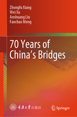 70 Years of China's Bridges (Xiang Zhongfu)(Pevná vazba)