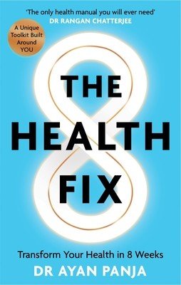 The Health Fix: Transform Your Health in 8 Weeks (Panja Ayan)(Paperback)
