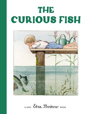 The Curious Fish: Mini Edition (Beskow Elsa)(Pevná vazba)