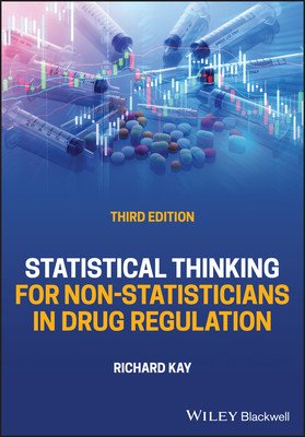 Statistical Thinking for Non-Statisticians in Drug Regulation (Kay Richard)(Pevná vazba)