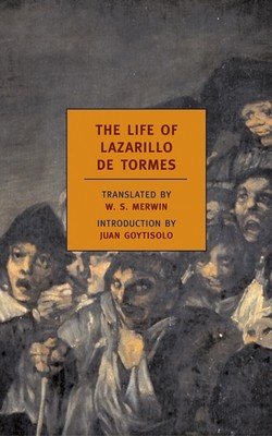 The Life of Lazarillo de Tormes (Merwin W. S.)(Paperback)