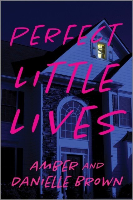 Perfect Little Lives (Brown Danielle)(Paperback / softback)