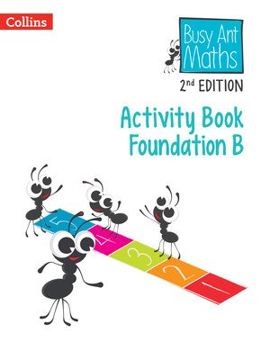 Busy Ant Maths 2nd Edition -- Activity Book B Foundation (Clarke Peter)(Paperback)