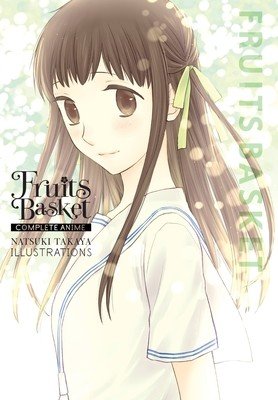 Fruits Basket: Complete Anime Natsuki Takaya Illustrations (Takaya Natsuki)(Paperback)