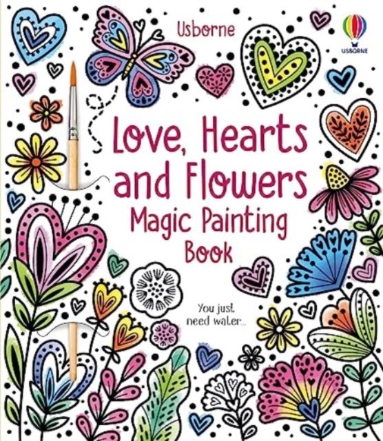 Love, Hearts and Flowers Magic Painting Book (Wheatley Abigail)(Paperback / softback)