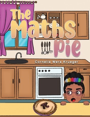 The Maths Pie (Krueger Cornelia Wera)(Paperback)