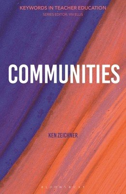 Communities: Keywords in Teacher Education (Zeichner Kenneth M.)(Paperback)