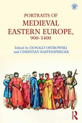 Portraits of Medieval Eastern Europe, 900-1400 (Ostrowski Donald)(Paperback)