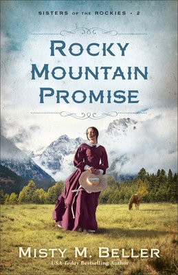 Rocky Mountain Promise (Beller Misty M.)(Paperback)