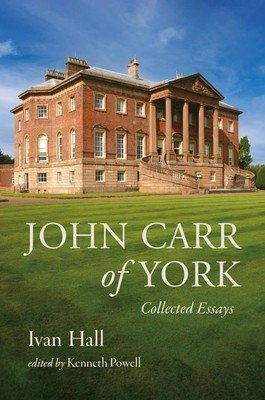 John Carr of York: Collected Essays (Hall Ivan)(Pevná vazba)
