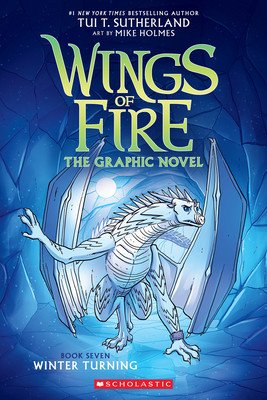 Winter Turning: A Graphic Novel (Wings of Fire Graphic Novel #7) (Sutherland Tui T.)(Paperback)