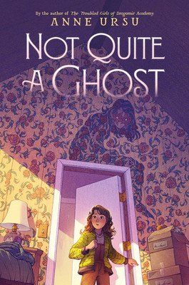 Not Quite a Ghost (Ursu Anne)(Pevná vazba)