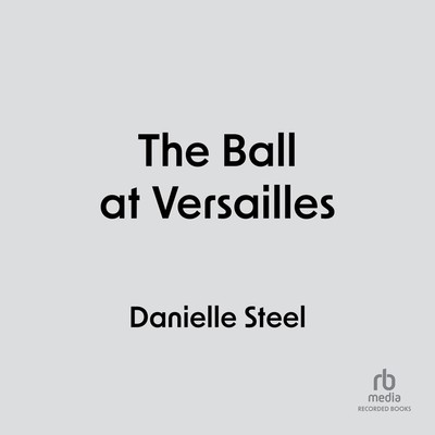 The Ball at Versailles (Steel Danielle)(Compact Disc)