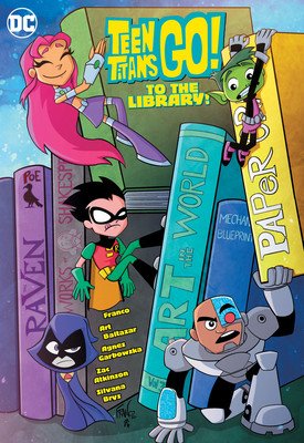 Teen Titans Go! to the Library! (Franco)(Paperback)