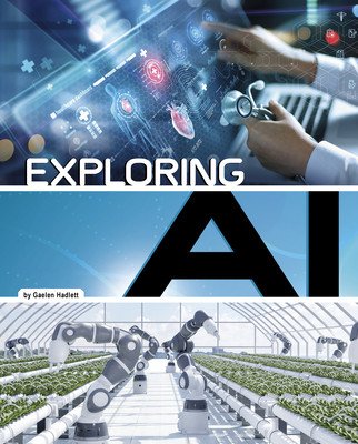 Exploring AI (Hadlett Gaelen)(Pevná vazba)