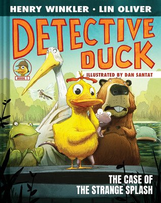 Detective Duck: The Case of the Strange Splash (Detective Duck #1) (Winkler Henry)(Pevná vazba)