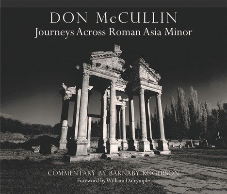 Don McCullin - Journeys Across Roman Asia Minor (McCullin Don)(Pevná vazba)