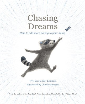 Chasing Dreams: How to Add More Daring to Your Doing (Yamada Kobi)(Pevná vazba)