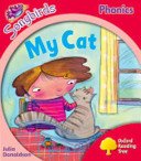 Oxford Reading Tree: Level 4: More Songbirds Phonics - My Cat (Donaldson Julia)(Paperback / softback)