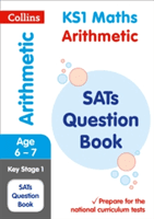 Collins Ks1 Sats Revision and Practice - New Curriculum - Ks1 Mathematics - Arithmetic Sats Question Book (Collins Ks1)(Paperback)