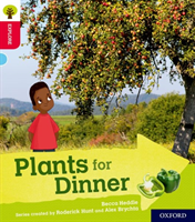 Oxford Reading Tree Explore with Biff, Chip and Kipper: Oxford Level 4: Plants for Dinner (Heddle Becca)(Paperback / softback)