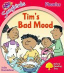 Oxford Reading Tree: Level 4: More Songbirds Phonics - Tim's Bad Mood (Donaldson Julia)(Paperback / softback)