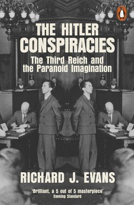 Hitler Conspiracies - The Third Reich and the Paranoid Imagination (Evans Richard J.)(Paperback / softback)